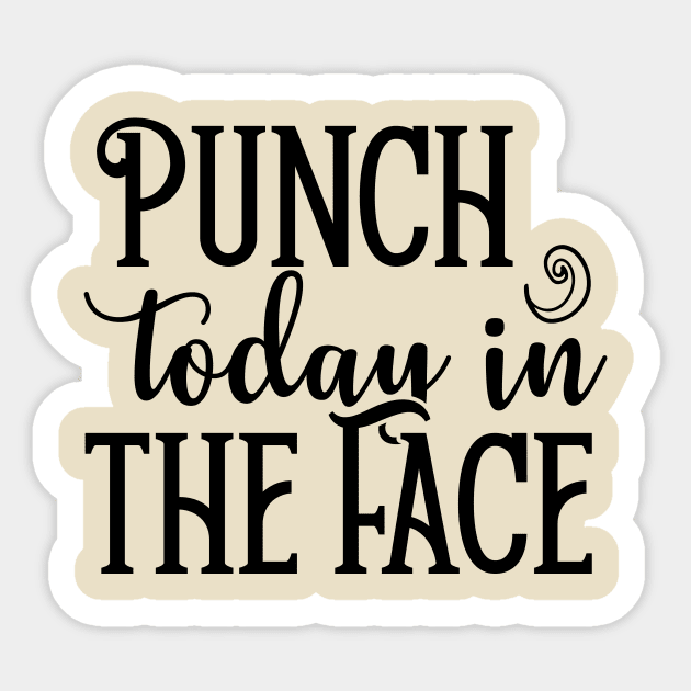 Punch Today in the Face Sticker by CROWNLIGHT